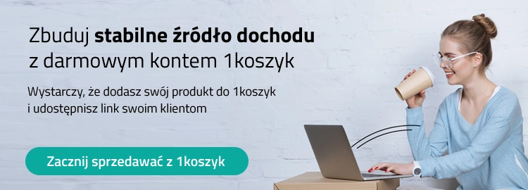 Zbuduj stabilne źródło przychodu z 1koszyk