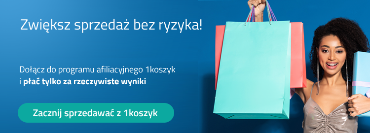 Zwiększ sprzedaż on-line, dołącz do programu afiliacyjnego