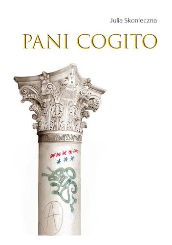 Pani Cogito; Julia Skonieczna; 978-83-66358-82-9