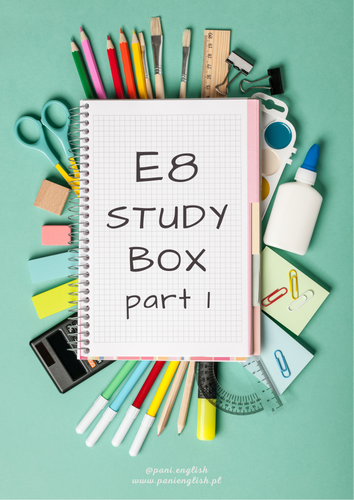E8 STUDY BOX part 1 PANI ENGLISH Monika Pałucka