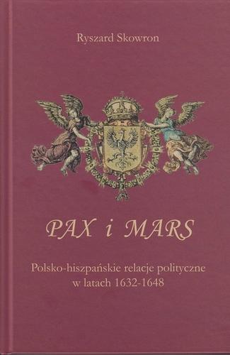 Pax i Mars. Polsko-hiszpańskie  relacje polityczne w latach 1632 – 1648