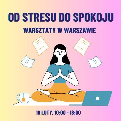 Miejsce na warsztaty o stresie w Warszawie 16 lutego