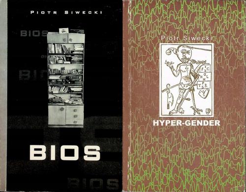 Piotr Siwecki - BIOS + Hyper Gender