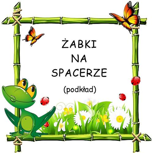 ŻABKI NA SPACERZE - podkład