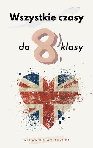 E-book Wszystkie czasy do 8 klasy