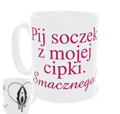 Kubek ceramiczny Garage Print 330 ml Pij soczek z mojej cipki. Smacznego!