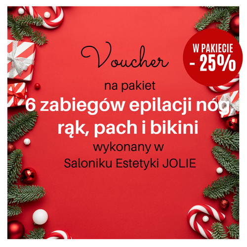 Voucher Świąteczny na 6 zabiegów epilacji nóg, rąk, pach i bikini - Pakiet o wartości 5640 PLN