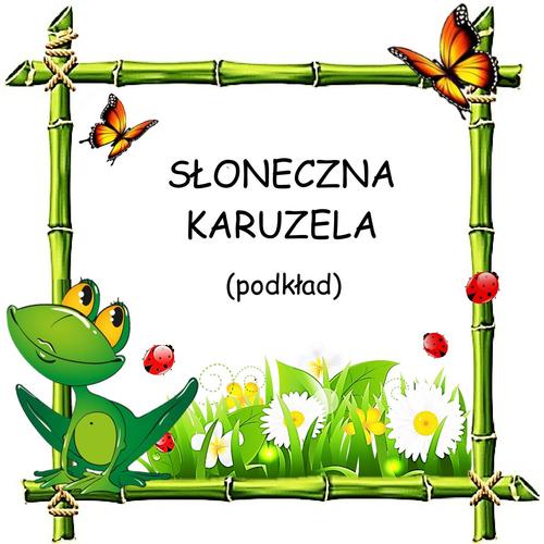 SŁONECZNA KARUZELA - podkład