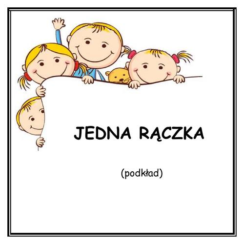 JEDNA RĄCZKA - podkład