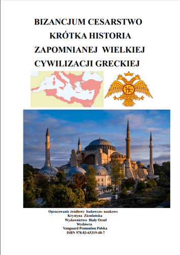 Bizancjum Cesarstwo krótka historia zapomnianej wielkiej cywilizacji greckiej