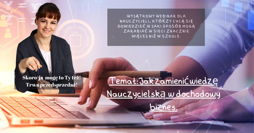 Jak zmienić wiedzę nauczycielską w dochodowy biznes?