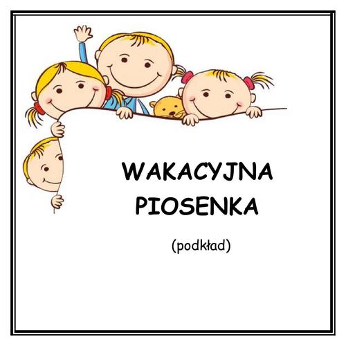 WAKACYJNA PIOSENKA - podkład