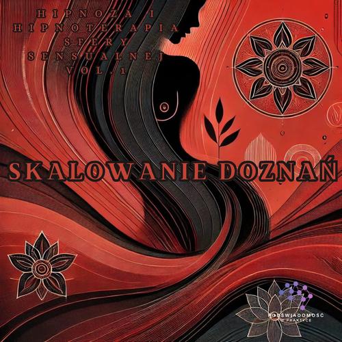 Audiohipnoza „Skalowanie doznań”
