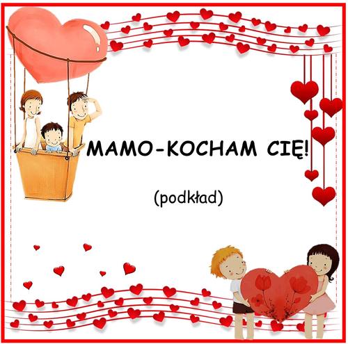 MAMO-KOCHAM CIĘ! - podkład