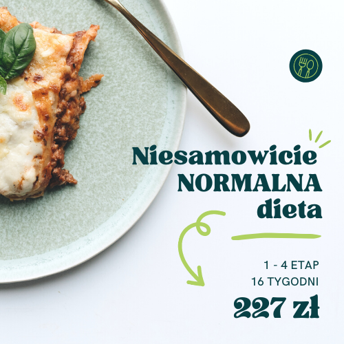 NIEZWYKLE NORMALNA DIETA 16 TYGODNIOWY PROGRAM