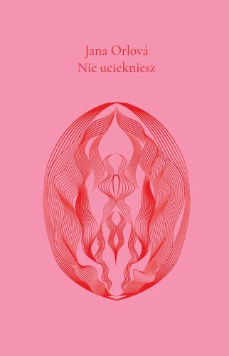 Jana Orlová - Nie uciekniesz