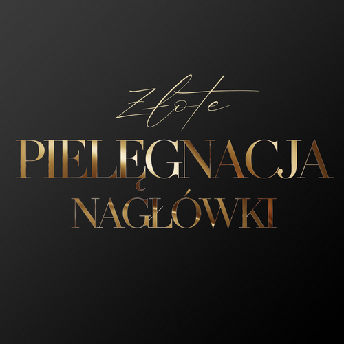 Nagłówki pielęgnacja - złoto