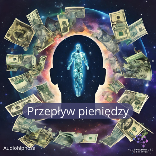 Audiohipnoza „Przepływ Pieniędzy”