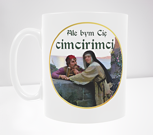 Kubek 330 ml Sarnodzieło Ale bym Cię cimcirimci