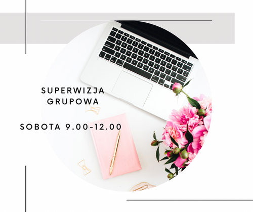Superwizja grupowa - sobota 9.00-12.00