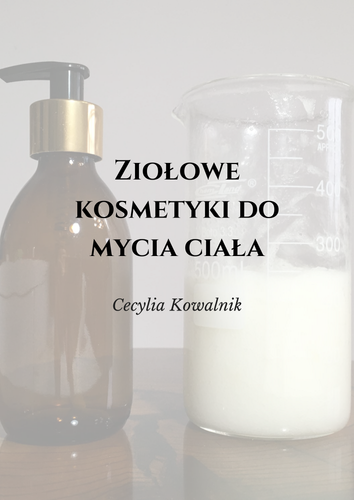 Ziołowe kosmetyki do mycia ciała [e-book]