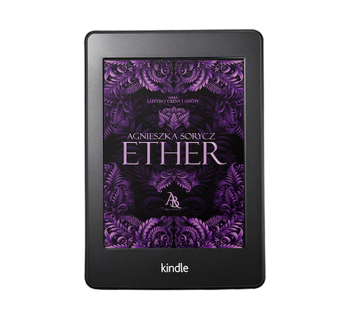 Ether. Lustro cieni i snów. Edycja cyfrowa. Oferta subskrybencka.