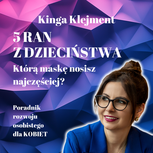 5 ran z dzieciństwa.  Którą maskę nosisz najczęściej? - ebook - pdf
