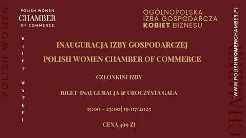 BILET WSTĘPU INAUGURACJA + UROCZYSTA GALA CZŁONKINI IZBY 499 ZŁ |15:00 - 23:00 19/07/2025