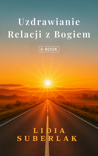 Uzdrawianie Relacji z Bogiem