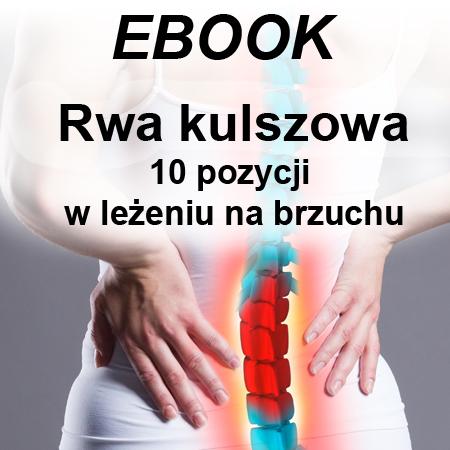 Ebook Rwa kulszowa  cz. 3 Pozycje na brzuchu (Promocja noworoczna: 30% - teraz 21 zł)