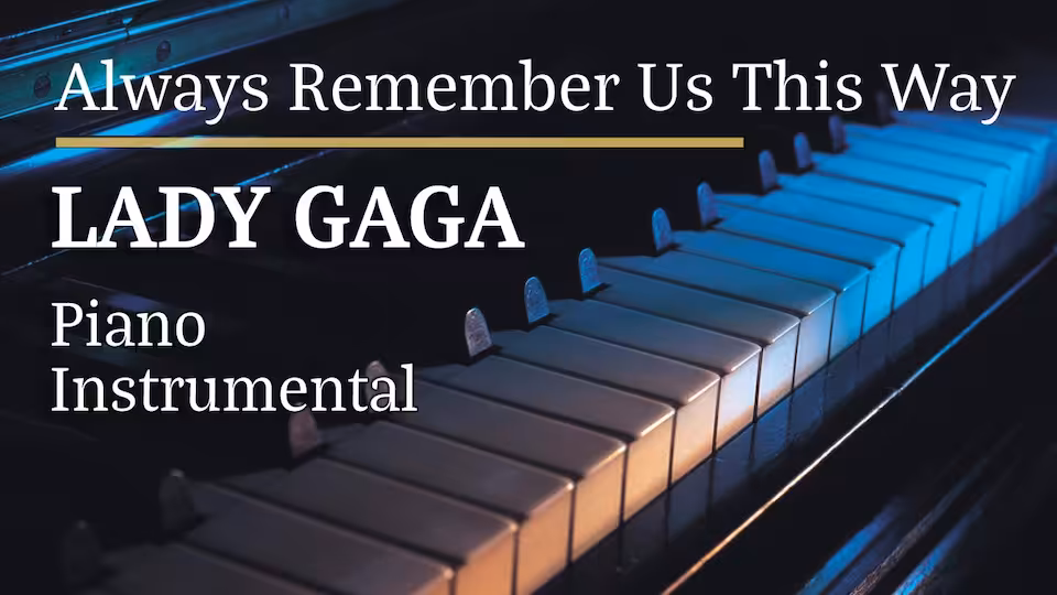 Lady Gaga - Always Remember Us This Way