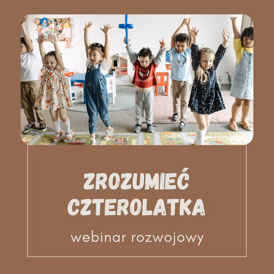 Webinar: Zrozumieć Czterolatka