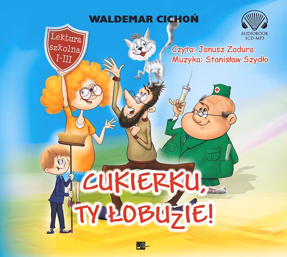 Audiobook Cukierku, Ty łobuzie! lektura W. Cichoń (seria o Cukierku cz. 1)