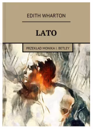 Ebook: Edith Wharton "Lato"-wszystkie dostępne formaty (EPUB,MOBI,FB2,PDF)
