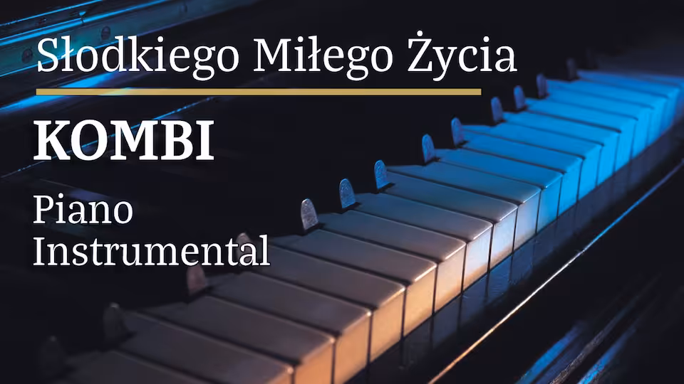 Kombi - Słodkiego Miłego Życia