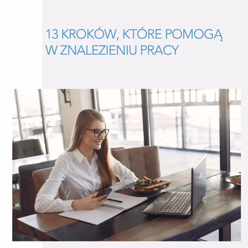 ebook "13 Kroków, które pomogą w znalezieniu pracy"