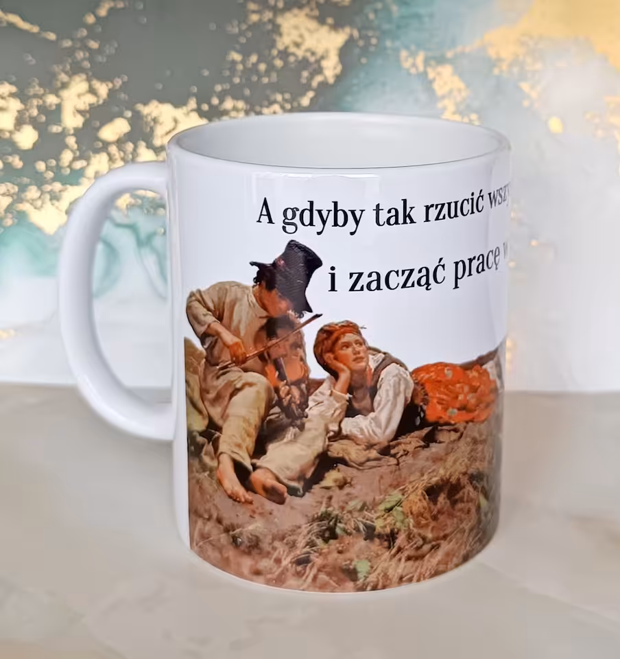Kubek 330 ml Sarnodzieło A gdyby tak rzucić wszystko i zacząć pracę w korpo
