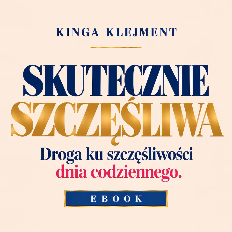 E-book | Skutecznie szczęśliwa. Droga ku szczęśliwości dnia codziennego. - książka PDF