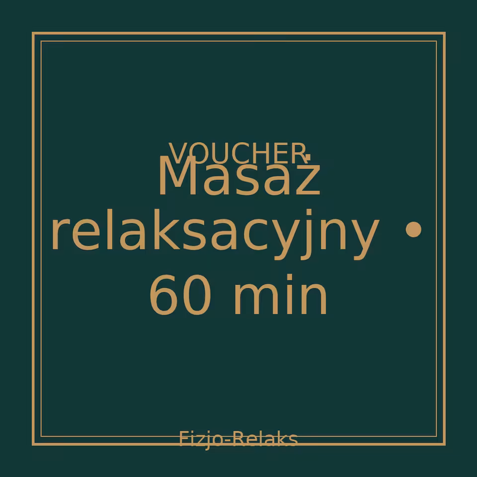 Voucher masaż relaksacyjny 60 minut (papierowy)