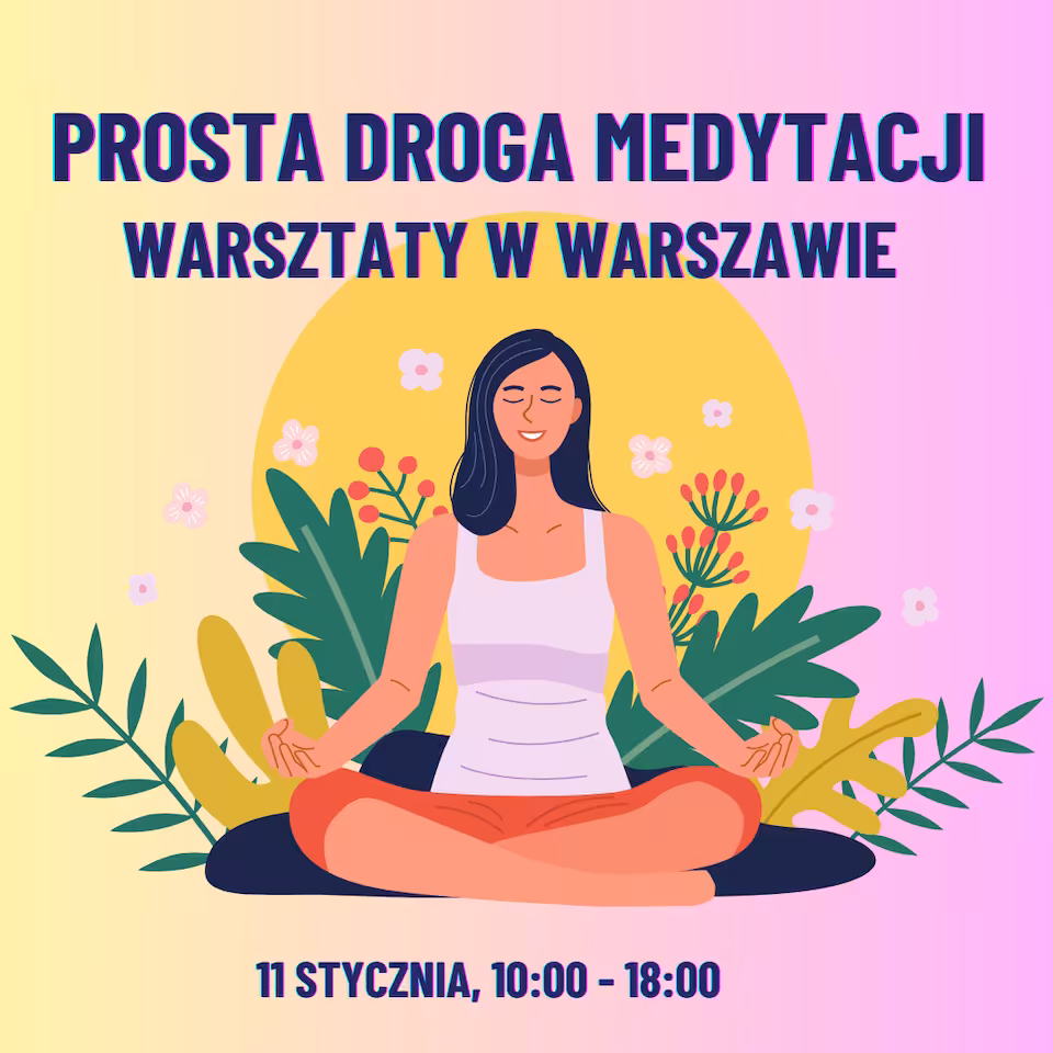 Rezerwacja miejsca na warsztaty medytacji w Warszawie 11 stycznia 2025