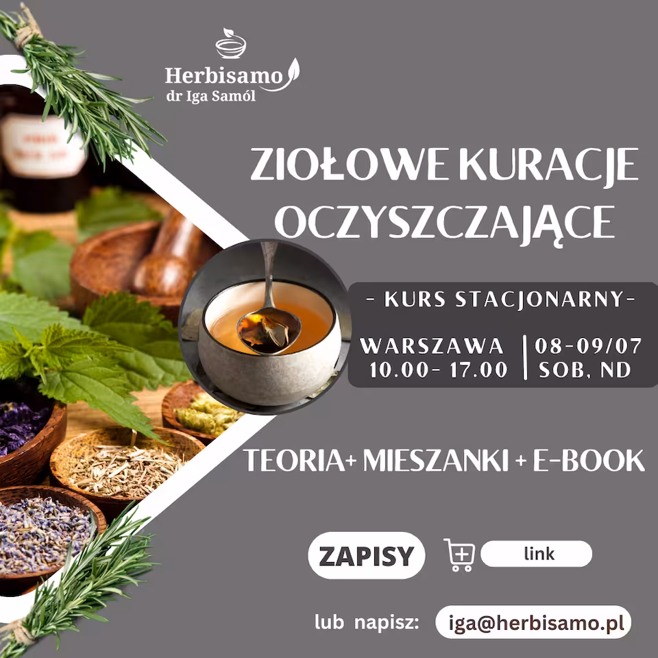 kurs weekendowy stacjonarny-ZIOŁOWE KURACJE OCZYSZCZAJĄCE