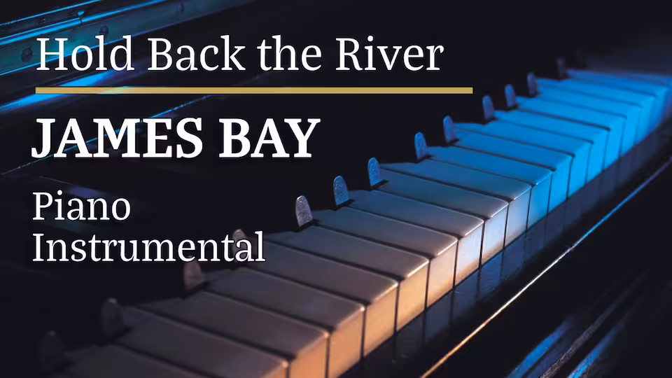 James Bay - Hold Back The River