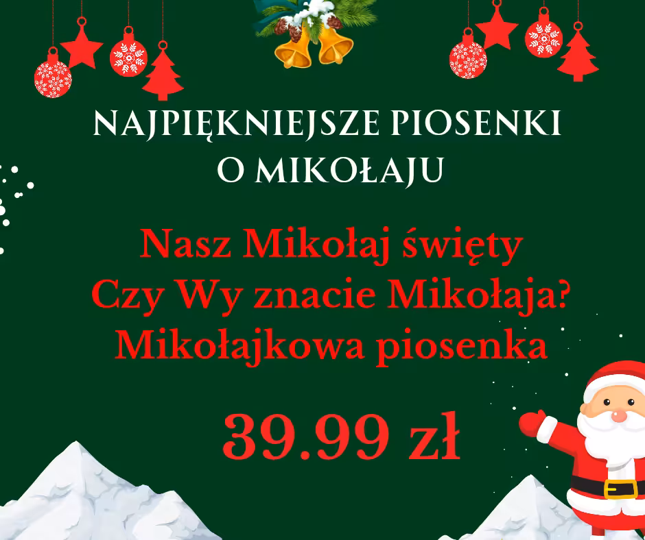 Najpiękniejsze piosenki o Mikołaju 2022