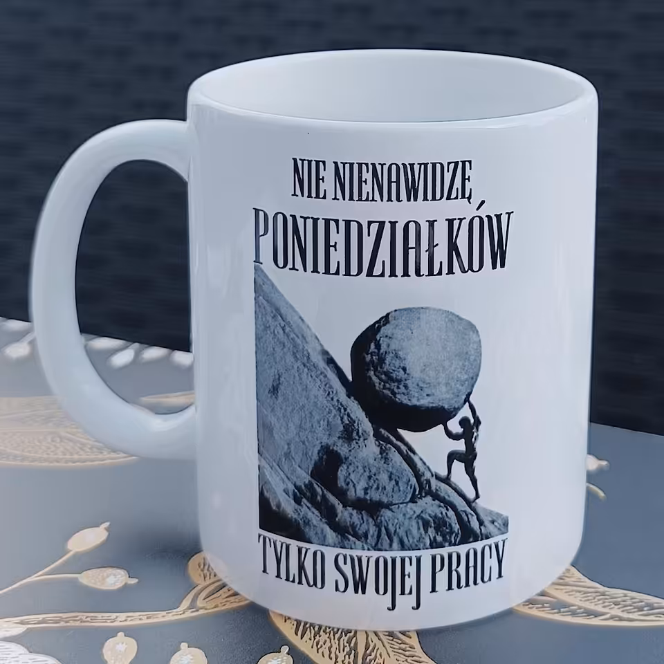 Kubek 330 ml Sarnodzieło Nie nienawidzę poniedziałków, tylko swojej pracy