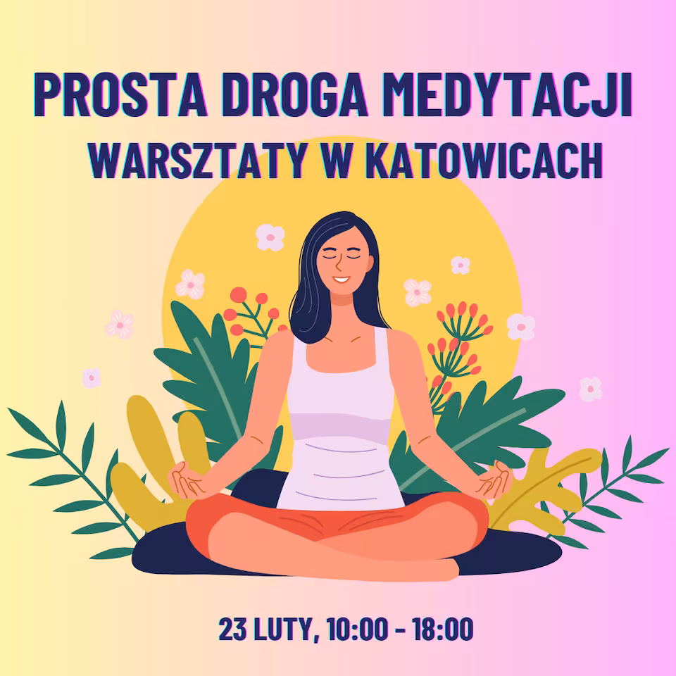 Miejsce na warsztaty medytacji w Katowicach 23 lutego