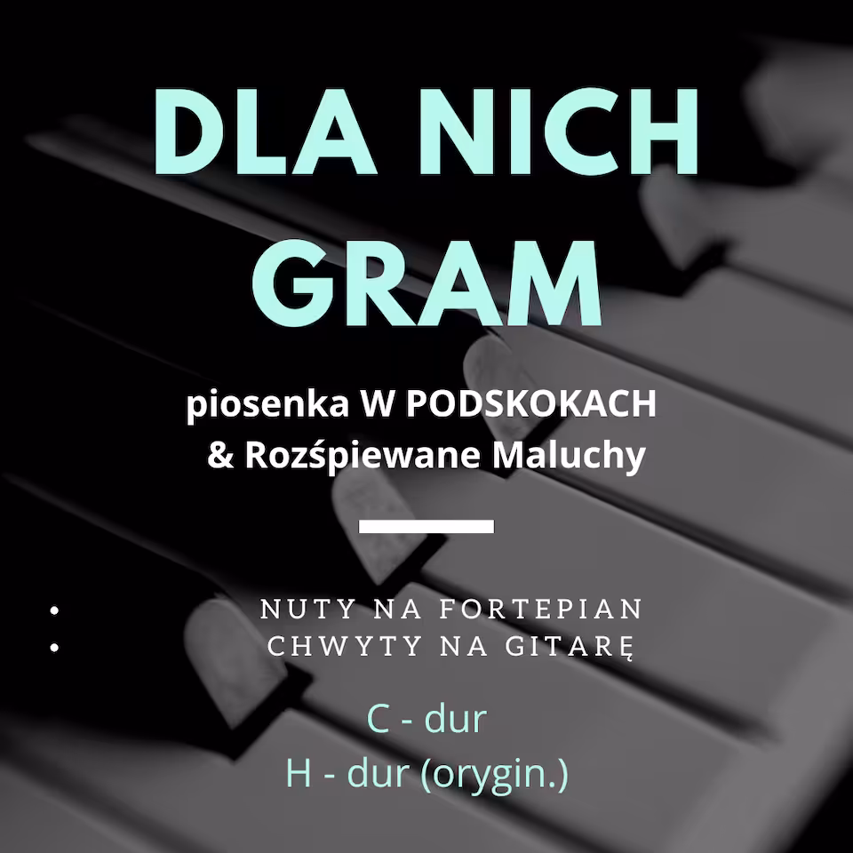 DLA NICH GRAM - nuty na fortepian + chwyty gitarowe