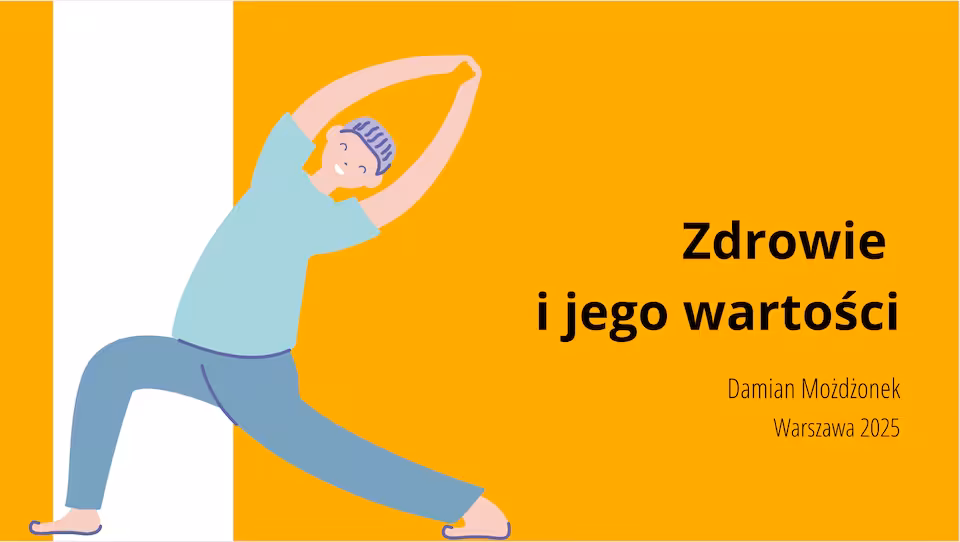Edukacja zdrowotna - Zdrowie i jego wartości