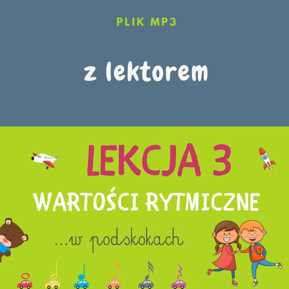 LEKCJA 3 - WARTOŚCI RYTMICZNE mp3