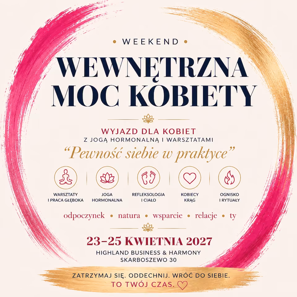 23-25.04.2027 | mazowieckie | Weekend Kobiety Pewnej Siebie