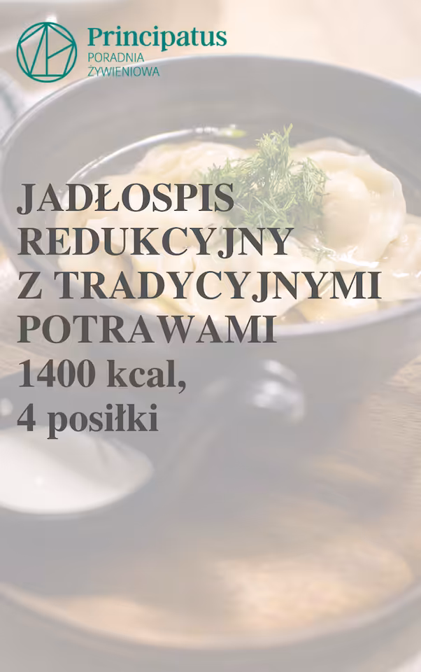 Tradycyjne potrawy jadłospis redukcyjny 2 + 5 dni, 1400kcal, 4 posiłki, list za zakupów, miary domowe, sezon wiosna